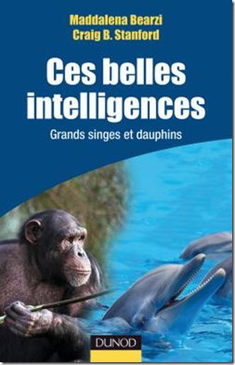 Ces belles intelligences - Grands singes et dauphins